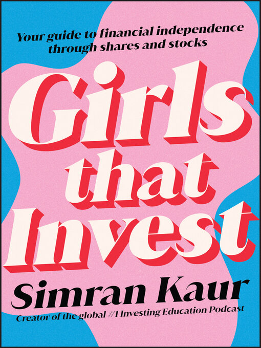 Title details for Girls That Invest by Simran Kaur - Wait list